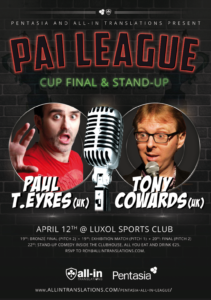 PAI League Cup Final & Stand Up Poster with comedians Paul T. Eyres and Tony Cowards